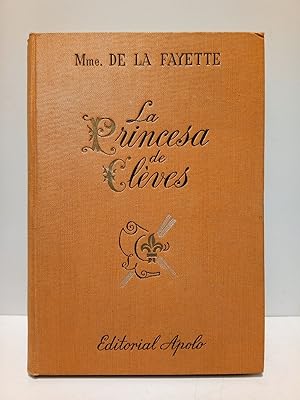Bild des Verkufers fr La Princesa de Clves / Traduccin y prlogo de F. S. zum Verkauf von Librera Miguel Miranda