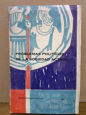 Seller image for Problemas polticos de la sociedad actual for sale by Librera Miguel Miranda