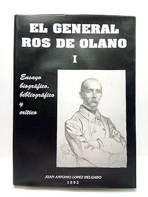 Bild des Verkufers fr El General Ros de Olano: Ensayo biogrfico, bibliogrfico y crtico zum Verkauf von Librera Miguel Miranda