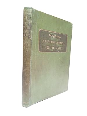 Image du vendeur pour La Figura Humana en el Arte: Obra destinada especialmente a los escultores, pintores y artistas en general mis en vente par Librera Miguel Miranda