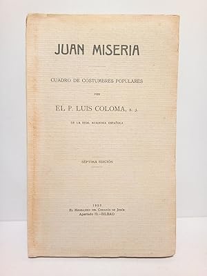 Bild des Verkufers fr Juan Miseria: cuadro de costumbres populares zum Verkauf von Librera Miguel Miranda