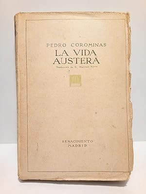 Bild des Verkufers fr La vida austera / Traduccin (del cataln) por G. Martnez Sierra zum Verkauf von Librera Miguel Miranda