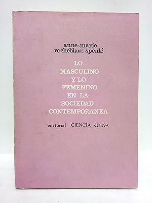 Imagen del vendedor de Lo masculino y lo femenino en la sociedad contemporanea / Prefacio de Daniel Lagache a la venta por Librera Miguel Miranda