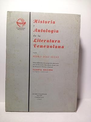 Imagen del vendedor de Historia y antologa de la literatura Venezolana. (Obra adaptada a los programas de cuarto ao de educacin secundaria, tercer ao de educacin normal y especial) a la venta por Librera Miguel Miranda