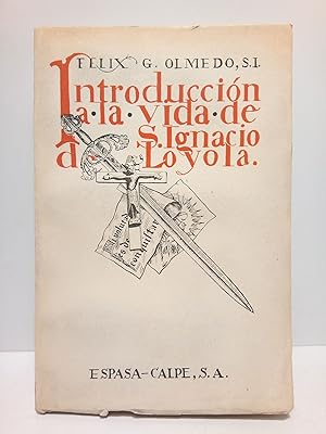 Bild des Verkufers fr Introduccin a la vida de San Ignacio de Loyola zum Verkauf von Librera Miguel Miranda