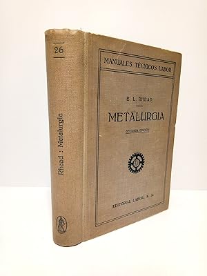 Seller image for Metalurgia / Traduccin de la 9 edicin inglesa, por Jos Serrat de Argila for sale by Librera Miguel Miranda