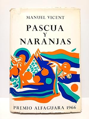 Bild des Verkufers fr Pascua y naranjas. (Premio Alfaguara 1966) zum Verkauf von Librera Miguel Miranda