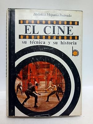 Bild des Verkufers fr El cine, su tcnica y su historia. [1 Parte: El cine, un arte, por Fernando Mndez-Leite von Hafe. 2 Parte: Historia del cine basada en "El Cine" de la Enciclopedia Temtica Sopena] / Prol. de Lazaro Sanchez zum Verkauf von Librera Miguel Miranda