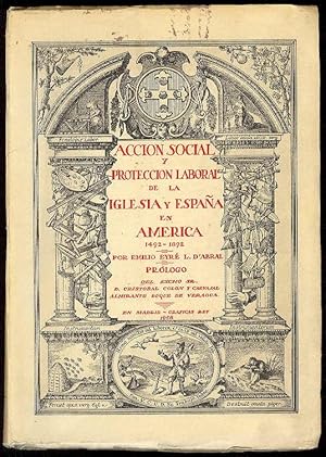 Imagen del vendedor de Accin social y proteccin laboral de la Iglesia y Espaa en Amrica. 1492-1892 / Prol. del Excmo. Sr. Don Cristobal Coln de Carvajal a la venta por Librera Miguel Miranda