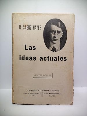 Imagen del vendedor de Las ideas actuales: Con un fragmento de la novela El Apstol a la venta por Librera Miguel Miranda