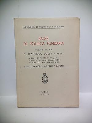 Bild des Verkufers fr Bases de poltica fundaria. (Disc. de ingreso en la R. A. de Jurispr. y Legislacin. CONTESTA: Vicente Pinis) zum Verkauf von Librera Miguel Miranda