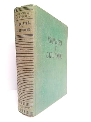 Immagine del venditore per Psiquiatra y Catolicismo / Prlogo del Obispo de Washington, Dr. Patrick A. O'boyle; Traduc. del ingls y puesta al da, incluidas las ltimas enseanzas pontificias, con introduccin, notas y bibliografa espaola, por el R. P. Dr. Gonzalo Palacios de Borao, S.J. venduto da Librera Miguel Miranda