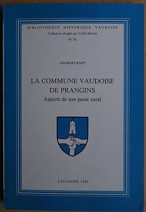 La Commune vaudoise de Prangins. Aspects de son passé rural.