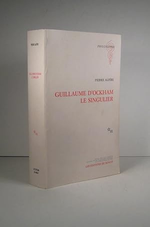 Immagine del venditore per Guillaume d'Ockham. Le singulier venduto da Librairie Bonheur d'occasion (LILA / ILAB)