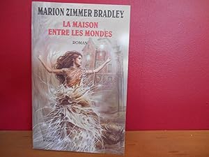 Seller image for LA MAISON D'ENTRE LES MONDES for sale by La Bouquinerie  Dd