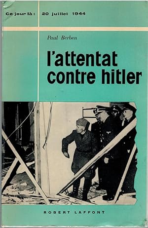 Seller image for L'ATTENTAT CONTRE HITLER for sale by Librera Dilogo