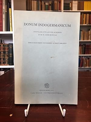 Seller image for Donum Indogermanicum. Festgabe fr Anton Scherer zum 70. Geburtstag. for sale by Antiquariat Seibold