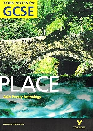 Seller image for Place : AQA Anthology : York Notes For GCSE : for sale by Sapphire Books