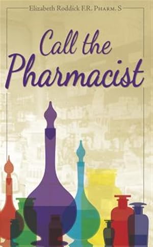 Seller image for Call the Pharmacist for sale by GreatBookPrices