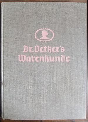 Dr. Oetkers Warenkunde. Fritz Schischke ; Wilhelm Mohr ; Grete Fehlow