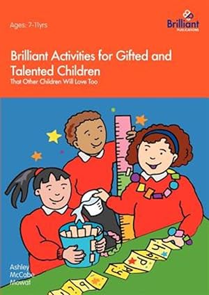 Seller image for Brilliant Activities for Gifted and Talented Children : That Other Children Will Love Too for sale by GreatBookPrices