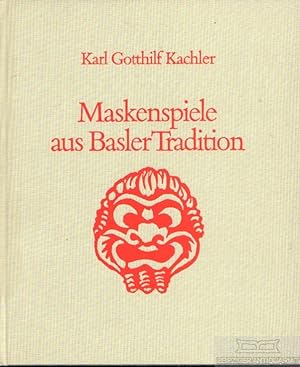 Maskenspiele aus Basler Tradition 1936-1974