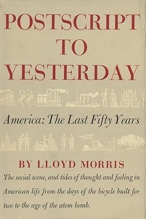 Postscript To Yesterday: America: The Last Fifty Years