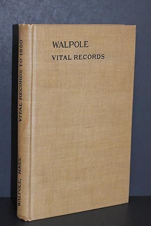 Bild des Verkufers fr Vital Records of Walpole, Massachusetts, to the Year 1850 zum Verkauf von Books by White/Walnut Valley Books