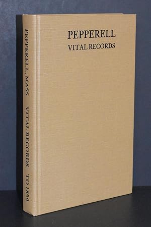 Vital Records of Pepperell Massachusetts to the Year 1850