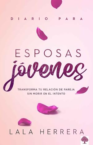 Imagen del vendedor de Diario para esposas jvenes / Diary for Young Wives -Language: spanish a la venta por GreatBookPrices