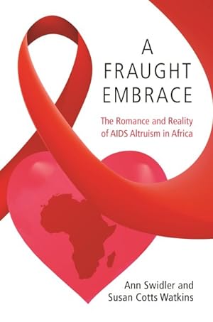 Seller image for Fraught Embrace : The Romance & Reality of AIDS Altruism in Africa for sale by GreatBookPrices