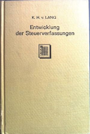 Bild des Verkufers fr Historische Entwicklung der deutschen Steuerverfassungen: seit den Karolingern bis auf unsere Zeiten zum Verkauf von books4less (Versandantiquariat Petra Gros GmbH & Co. KG)