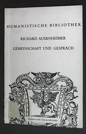 Seller image for Gemeinschaft und Gesprch. Humanistische Bibliothek: Reihe III: Skripten, Band 2. for sale by books4less (Versandantiquariat Petra Gros GmbH & Co. KG)