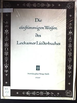Bild des Verkufers fr Die Einstimmigen Weisen des Lochamer Liederbuches zum Verkauf von books4less (Versandantiquariat Petra Gros GmbH & Co. KG)