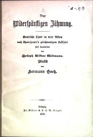 Seller image for Der Widerspnstigen Zhmung.Komische Oper in vier Akten. for sale by books4less (Versandantiquariat Petra Gros GmbH & Co. KG)