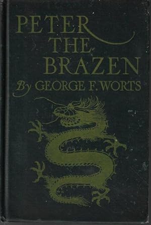 PETER THE BRAZEN; A Mystery Story of Modern China