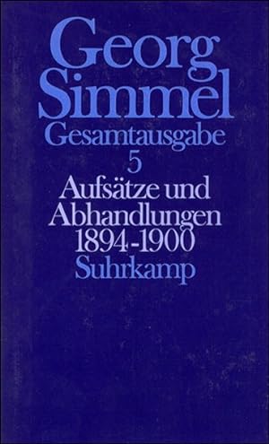 Gesamtausgabe in 24 Bänden, Band 5: Aufsätze und Abhandlungen 1894 - 1900