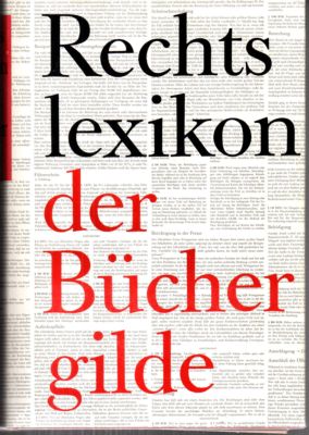 Rechtslexikon der Büchergilde. Rechtsauskünfte für Familie, Haus, Beruf.