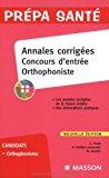 Seller image for Annales Corriges Concours D'entre D'orthophoniste for sale by RECYCLIVRE