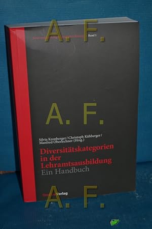 Seller image for Diversittskategorien in der Lehramtsausbildung : ein Handbuch Silvia Kronberger/Christoph Khberger/Manfred Oberlechner (Hrsg.) / Kreuzungspunkte pdagogischer Bildung , Band 1 for sale by Antiquarische Fundgrube e.U.