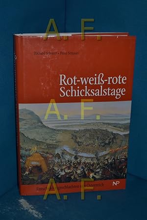 Seller image for Rot-wei-rote Schicksalstage : Entscheidungsschlachten um sterreich. for sale by Antiquarische Fundgrube e.U.