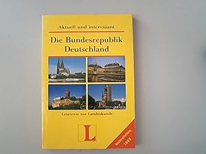 Bild des Verkufers fr Aktuell und interessant, Die Bundesrepublik Deutschland. Lesetexte zur Landeskunde. zum Verkauf von Antiquariat Bookfarm