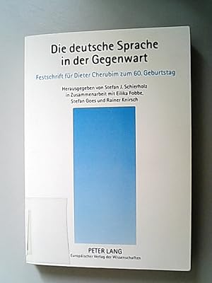Seller image for Die deutsche Sprache in der Gegenwart. Festschrift fr Dieter Cherubim zum 60. Geburtstag. for sale by Antiquariat Bookfarm