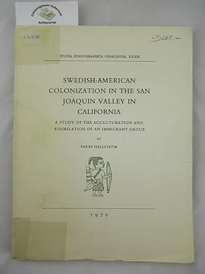 Bild des Verkufers fr Swedish-American Colonization in the San Joaquin Valley in California. A Study of the Acculturation and Assimilation of an Immigrant Group. (Studia Ethnographica Upsaliensia XXXIII ). zum Verkauf von Chiemgauer Internet Antiquariat GbR