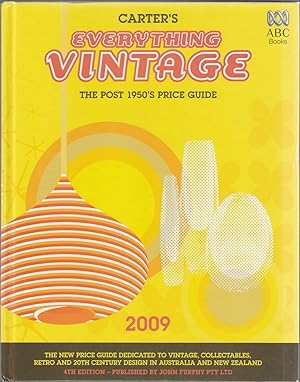 CARTER'S EVERYTHING VINTAGE. The Post 1950s Price Guide. 2009. 4th Edition