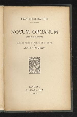 Seller image for Novum Organum. (Estratti). Introduzione, versione e note di Adolfo Zambini. for sale by Libreria Oreste Gozzini snc