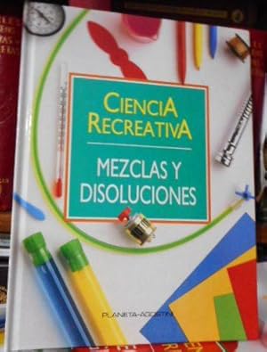 CIENCIA RECREATIVA - MEZCLAS Y DISOLUCIONES 28