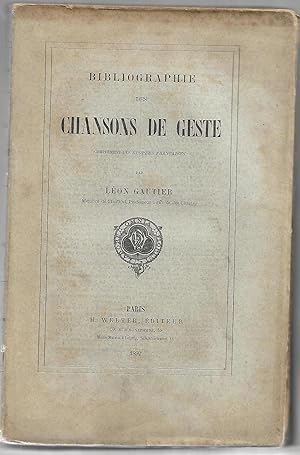 BIBLIOGRAPHIE des CHANSONS de GESTE - complément des épopées Françaises