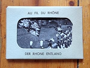 Au fil du Rhône - Der Rohne entlang.