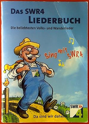 Bild des Verkufers fr Das SWR4 Liederbuch. Die beliebtesten Volks- und Wanderlieder. zum Verkauf von biblion2